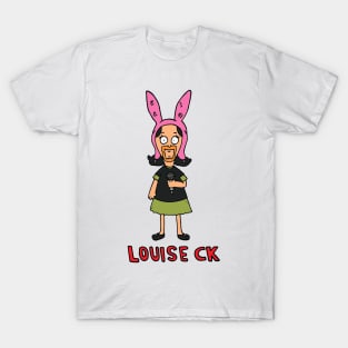 Louise CK T-Shirt